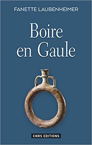 "Boire en Gaule" de Fanette Laubenheimer