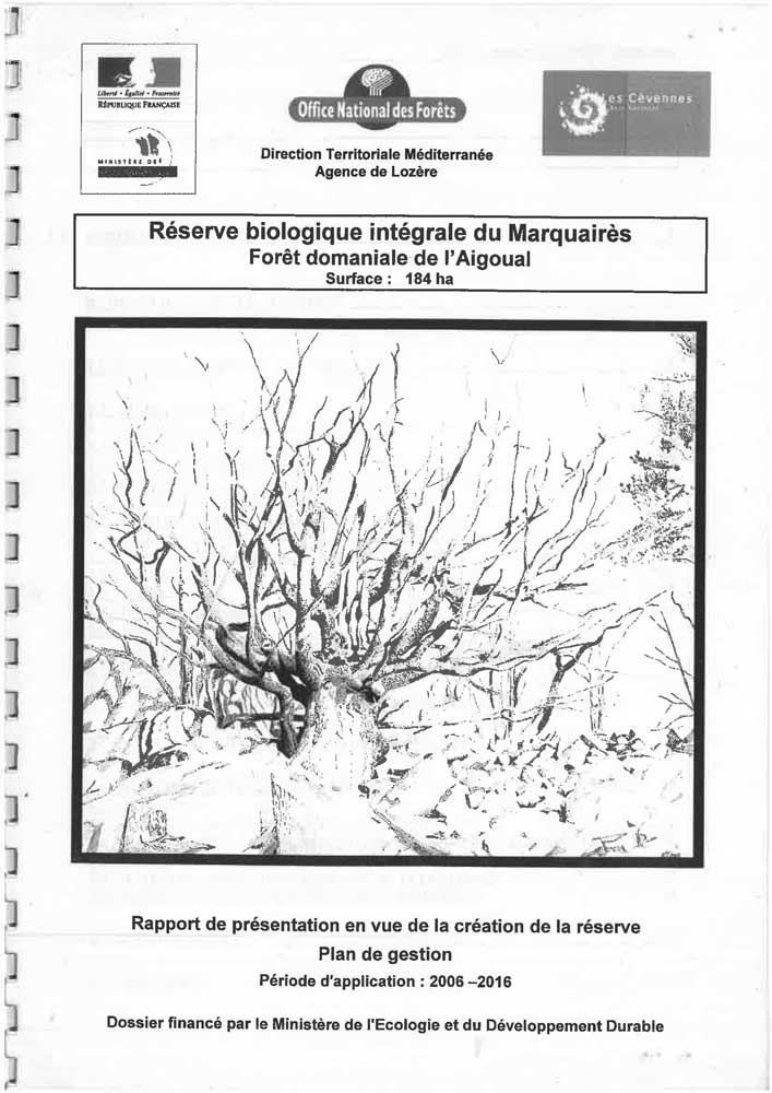 Création et plan de gestion 2006-2016 de la réserve biologique intégrale de Marquairès