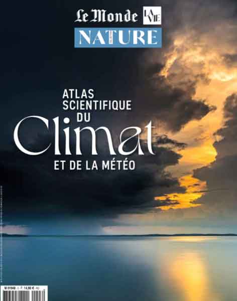 Atlas scientifique du climat et de la météo - Le monde/La vie - Hors-série 2024