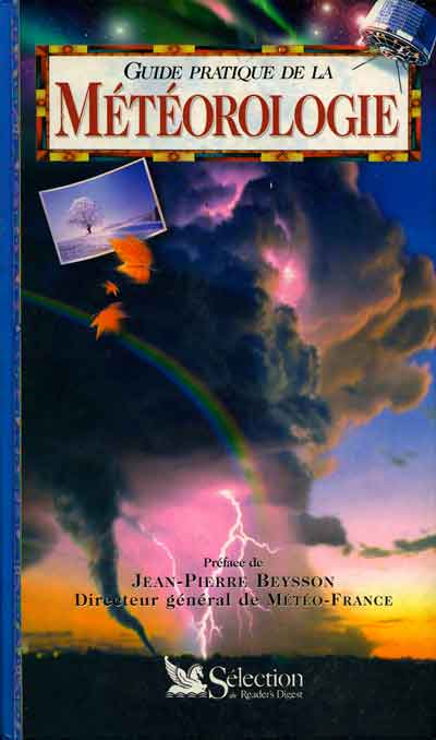 Guide pratique de la météorologie Sélection de Reader's Digest, 1996